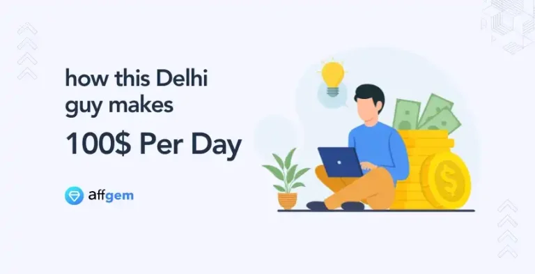 How this Delhi guy makes 100$ Per Day