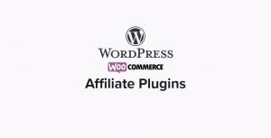 Best WooCommerce Affiliate Plugins for WordPress